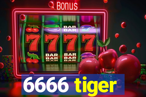 6666 tiger